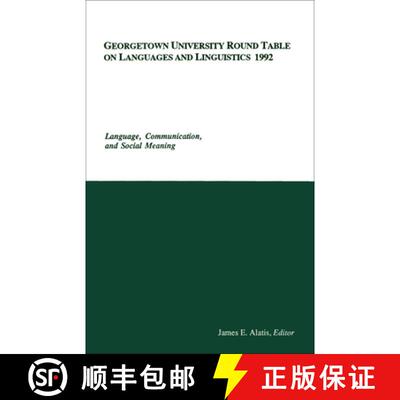 【3-4周达】Georgetown University Round Table on Languages and Linguistics (GURT) 1992: Language, Comm... [9780878401277]