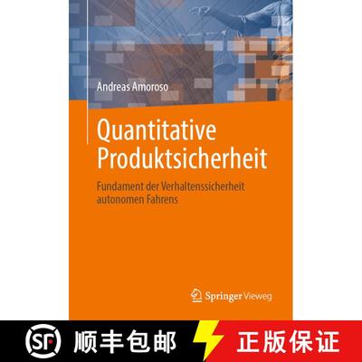 【3-4周达】Quantitative Produktsicherheit: Fundament der Verhaltenssicherheit autonomen Fahrens [9783662704516]