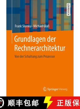 【3-4周达】Grundlagen der Rechnerarchitektur: Von der Schaltung zum Prozessor (1. Aufl. 2023) [9783658366582]