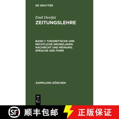 【3-4周达】精装 Theoretische und rechtliche Grundlagen. Nachricht und Meinung. Sprache und Form [9783111233819]