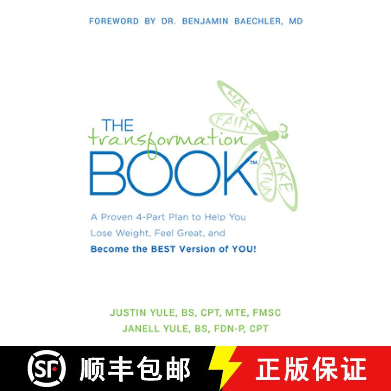 【3-4周达】The Transformation Book: A Proven 4-Part Plan to Help You Lose Weight, Feel Great, and Bec... [9781599328409]