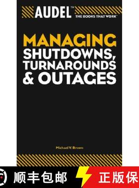 【3-4周达】Audel Managing Shutdowns, Turnarounds, And Outages [Wiley生活类] [9780764557668]
