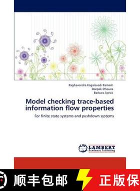 预订 Model checking trace-based information flow properties [9783838377803]