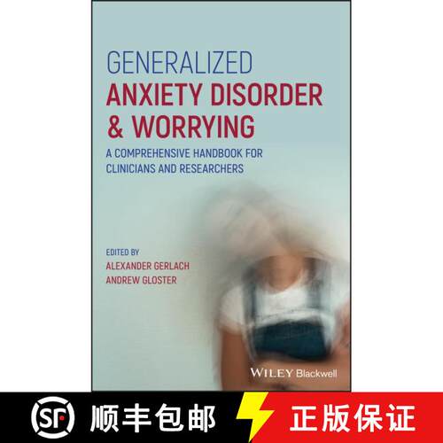 【3-4周达】精装 Generalized Anxiety Disorder & Worrying: A Comprehensive Handbook For Clinicians And ... [9781119189862]