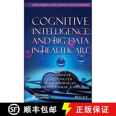 【3-4周达】精装 Cognitive Intelligence and Big Data in Healthcare [9781119768883]