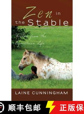 【3-4周达】Zen in the Stable: Wisdom from the Equestrian Life [9781946732132]