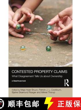 【3-4周达】Contested Property Claims: What Disagreement Tells Us About Ownership [9781138550896]