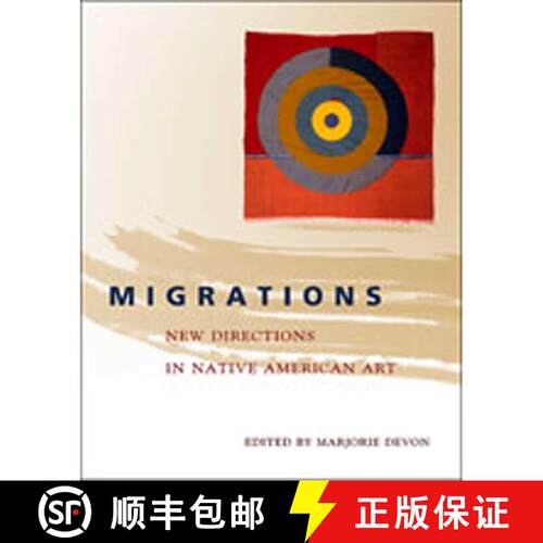 【3-4周达】Migrations – New Directions in Native American Art [9780826337696]