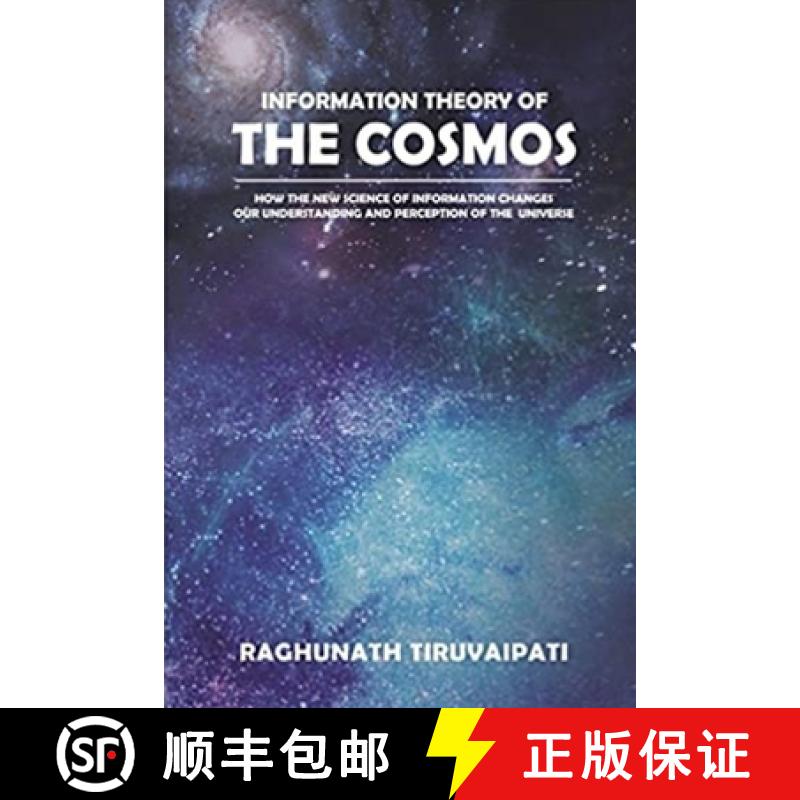 【3-4周达】Information Theory Of The Cosmos: How The New Science Of Information Changes Our Understan... [9781545718803]