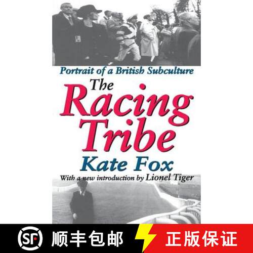 【3-4周达】The Racing Tribe : Portrait of a British Subculture [9780765808387]