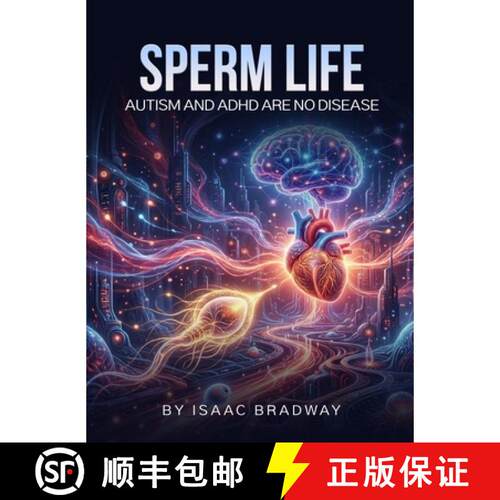 【3-4周达】精装 Sperm Life: Autism and ADHD Are No Disease [9798295876301]