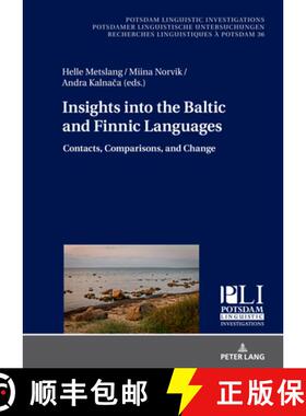 【3-4周达】Insights into the Baltic and Finnic Languages : Contacts, Comparisons, and Change [9783631817506]