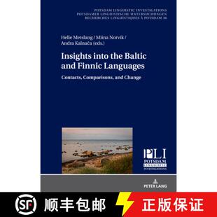 【3-4周达】Insights into the Baltic and Finnic Languages : Contacts, Comparisons, and Change [9783631817506]
