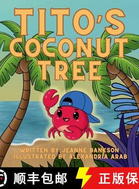 预订 Tito's Coconut Tree: A Heartwarming Tale on Love and Loss [9798218351670]