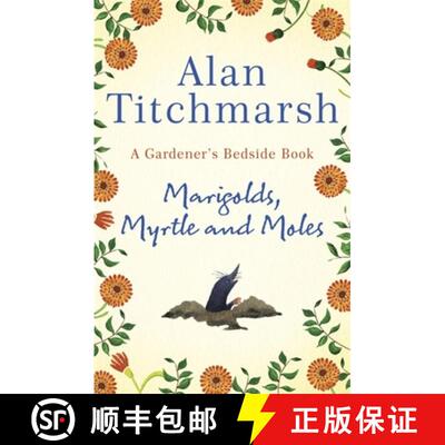【3-4周达】Marigolds, Myrtle and Moles: A Gardener's Bedside Book - the perfect book for gardening se... [9781529311150]