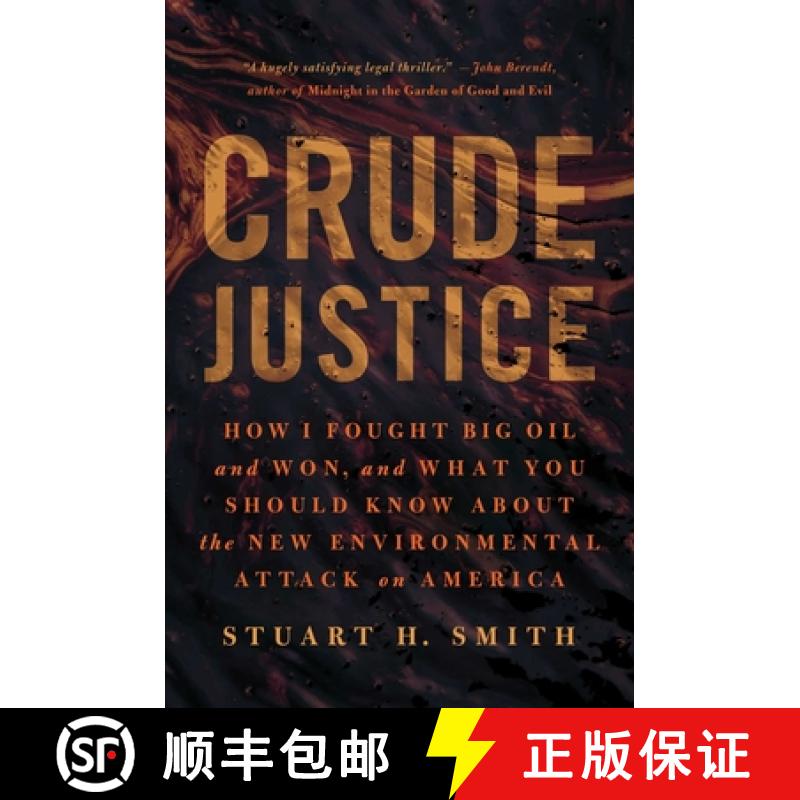 【3-4周达】Crude Justice: How I Fought Big Oil and Won, and What You Should Know about the New Enviro... [9781939529237]