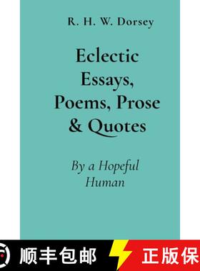 预订 Eclectic Essays, Poems, Prose & Quotes: By a Hopeful Human [9798330361267]