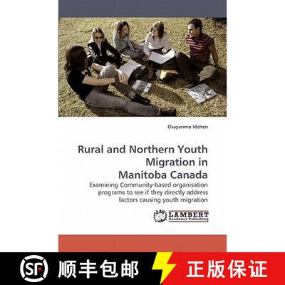 【3-4周达】Rural and Northern Youth Migration in Manitoba Canada [9783838317069]