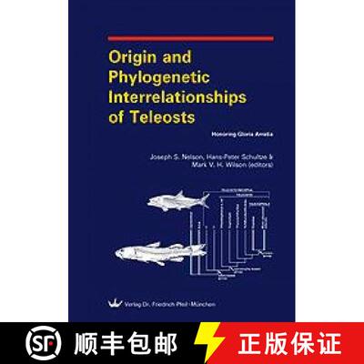 预订 Origin and Phylogenetic Interrelationships of Teleosts [9783899371079]
