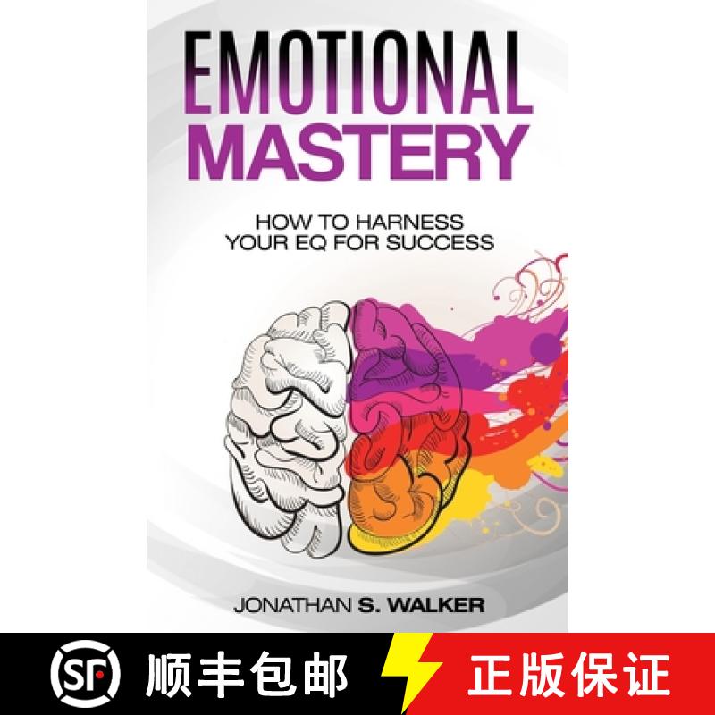 预订 Emotional Agility - Emotional Mastery:  How to Harness Your EQ for Success (Social Psychology) [9789814950428]