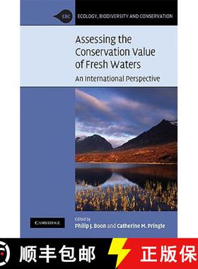【3-4周达】Assessing the Conservation Value of Freshwaters: An International Perspective - Assessing ... [9780521848855]