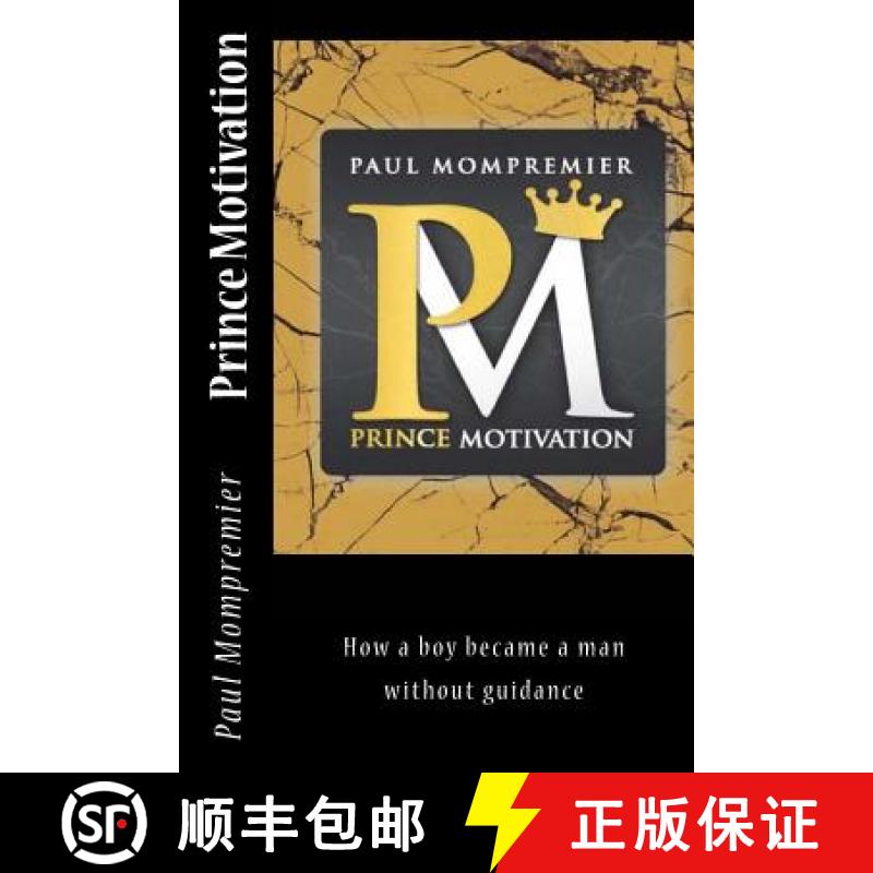 【3-4周达】Prince Motivation: How a boy became a man without Guidance [9780692885079]