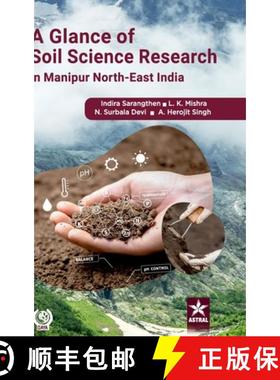 【3-4周达】Glance of Soil Science Research in Manipur - North East India [9789359191348]
