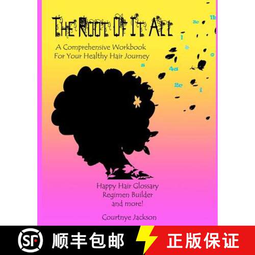 【3-4周达】The Root Of It All: A healthy hair regimen and activity guide [9780615500911]