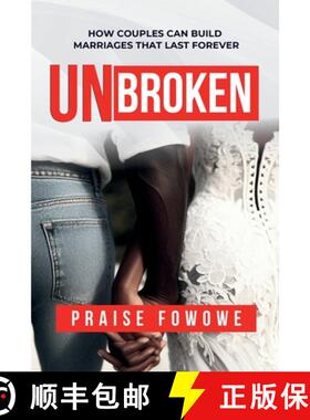 预订 UNBROKEN - HOW COUPLES CAN BUILD  MARRIAGES THAT LAST FOREVER [9789789787685]