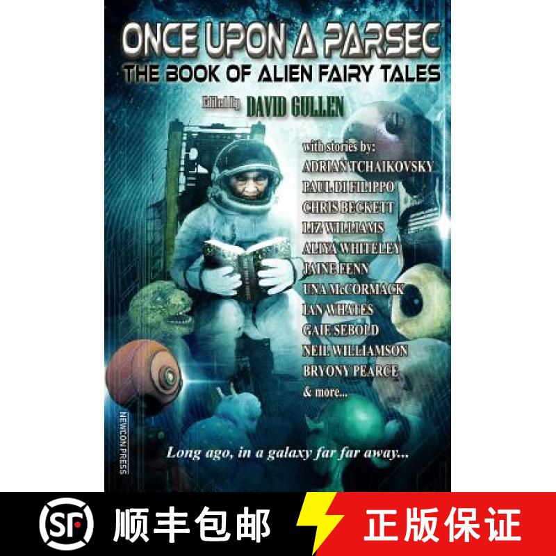 预订 Once Upon a Parsec: The Book of Alien Fairy Tales [9781912950300]
