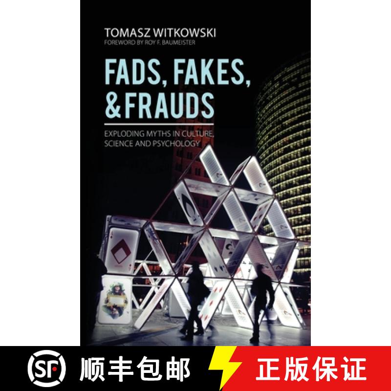 【3-4周达】Fads, Fakes, and Frauds: Exploding Myths in Culture, Science and Psychology [9781627344005]