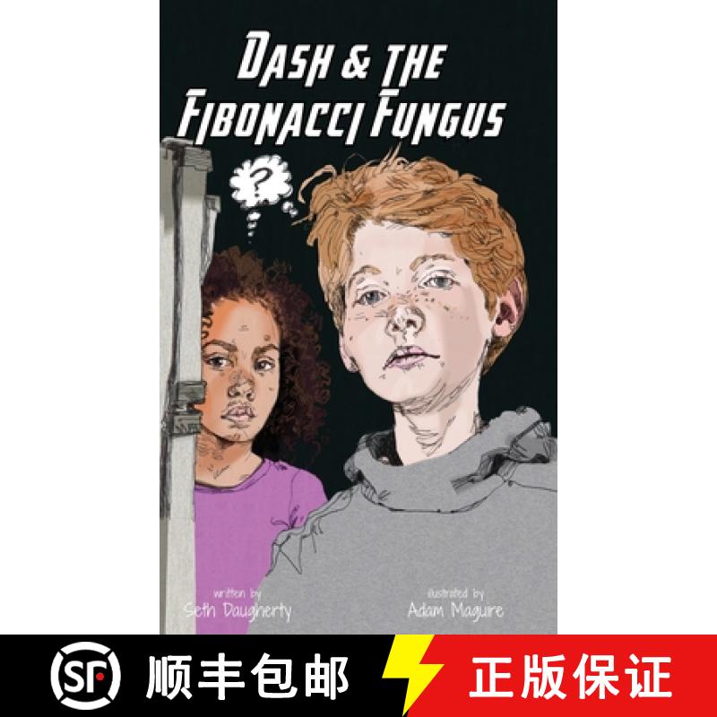 【3-4周达】Dash and the Fibonacci Fungus [9781958302460]