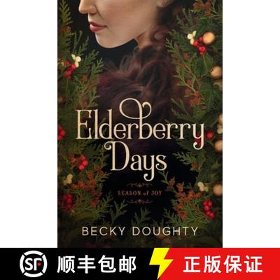 【3-4周达】Elderberry Days: Season of Joy [9781953347046]