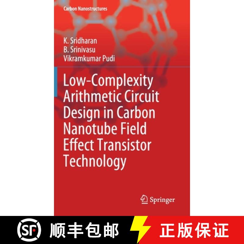 【3-4周达】Low-Complexity Arithmetic Circuit Design in Carbon Nanotube Field Effect Transistor Techno... [9783030506988]