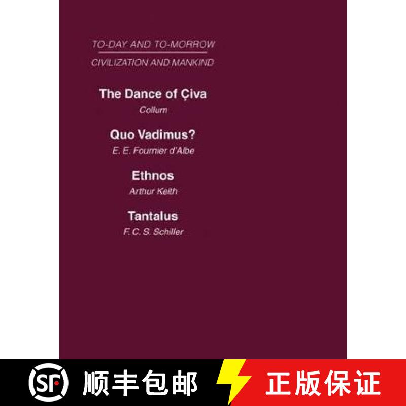 【3-4周达】Today & Tomorrow Mankind & Civilization Vol 1: The Dance of Civa Quo Vadimus? Ethnos or th... [9780415461702]