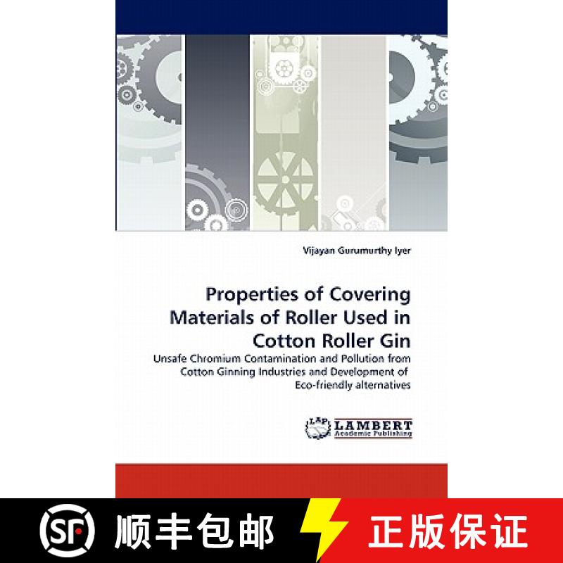 预订 Properties of Covering Materials of Roller Used in Cotton Roller Gin [9783844397550]