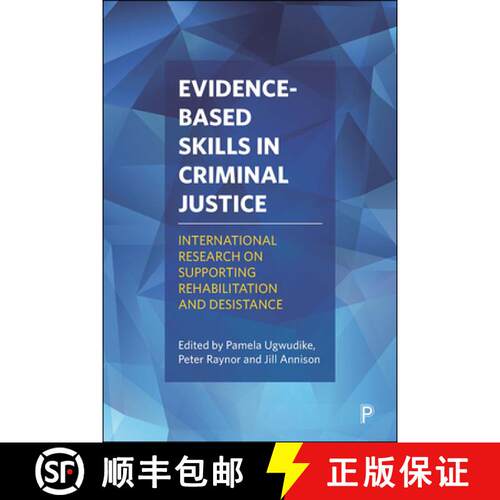 【2-3周达】Evidence–Based Skills in Criminal Justice – Intern ational Research on Supporting Rehabi... [9781447333012]