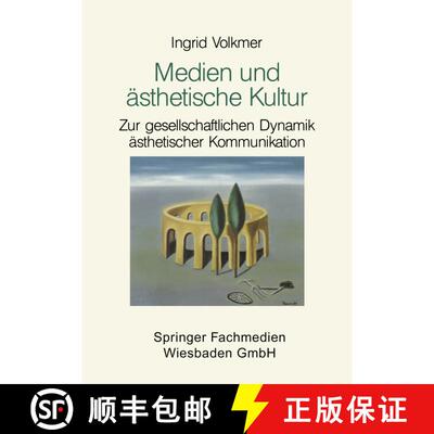 【3-4周达】Medien Und AEsthetische Kultur: Zur Gesellschaftlichen Dynamik AEsthetischer Kommunikation [9783810008138]