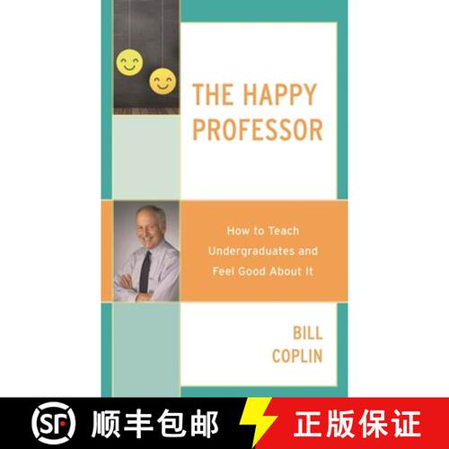 【3-4周达】精装 The Happy Professor : How to Teach Undergraduates and Feel Good About It [9781475849059]