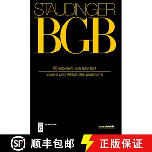 【3-4周达】精装 §§ 925-984; Anh Zu §§ 929-931: (Eigentum 2 - Erwerb Und Verlust Des Eigentums) [9783805913058]