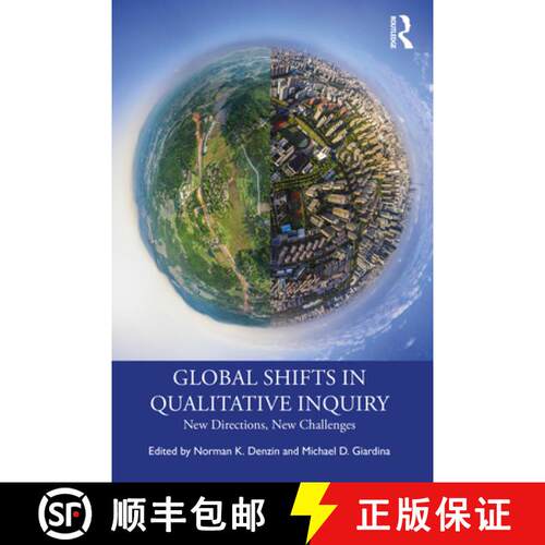 【3-4周达】Global Shifts in Qualitative Inquiry: New Directions, New Challenges [9781032431895]