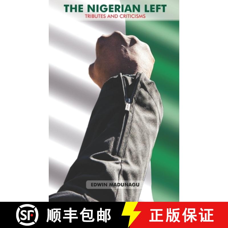预订 The Nigerian Left: Tributes and Criticism [9781949911992]