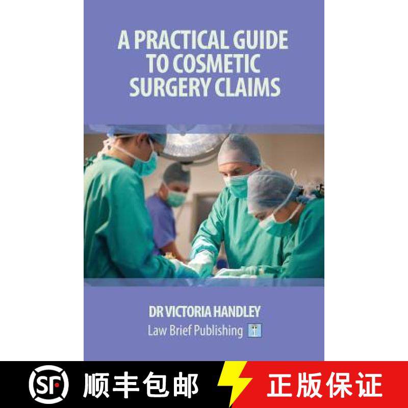 【3-4周达】A Practical Guide to Cosmetic Surgery Claims [9781911035275]