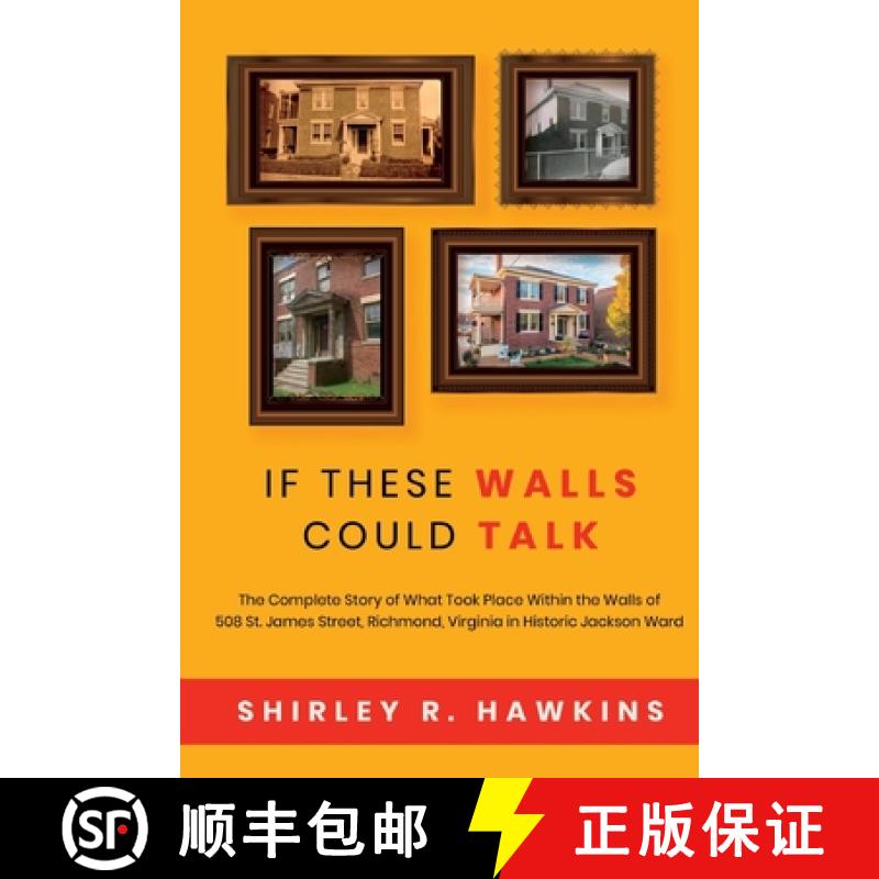 【2-3周达】If These Walls Could Talk: The Complete Story of What Took Place Within the Walls of 508 S... [9798218069728]