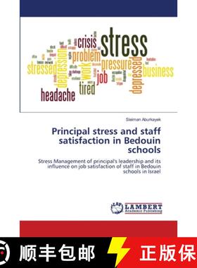 【3-4周达】Principal stress and staff satisfaction in Bedouin schools [9786203197532]