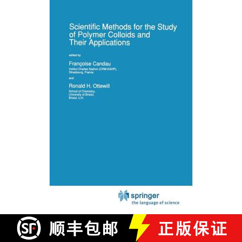 【3-4周达】Scientific Methods for the Study of Polymer Colloids and Their Applications [9789401073714]