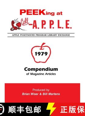 【3-4周达】Peeking at Call-A.P.P.L.E. 1979: Compendium of Magazine Articles [9781678100346]