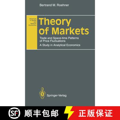 【3-4周达】Theory of Markets : Trade and Space-time Patterns of Price Fluctuations A Study in Analyti... [9783642794810]