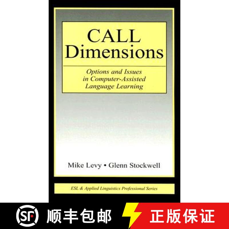 【3-4周达】CALL Dimensions: Options and Issues in Computer-Assisted Language Learning [9780805856347]
