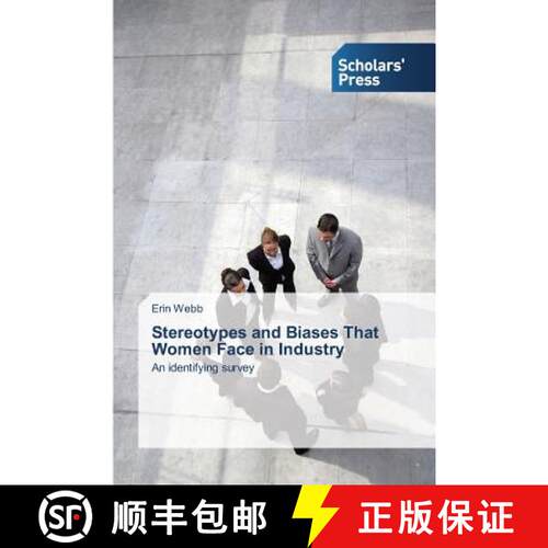 预订 Stereotypes and Biases That Women Face in Industry [9783639712513]